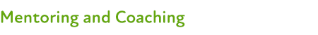 Mentoring and Coaching